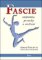 Fascie. Anatomie, poruchy a ošetření Fascie. Anatomie, poruchy a ošetření