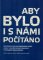 Aby bylo i s námi počítáno Aby bylo i s námi počítáno