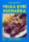 Velká rybí kuchařka - 677 receptů