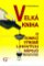 Velká kniha o domácí výrobě lihových nápojů Velká kniha o domácí výrobě lihových nápojů