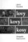 Lovy kovy kosy Lovy kovy kosy