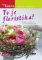 To je Floristika! - Tvorba a technika v 850 vyobrazeních