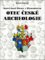 Karel Josef Biener z Bienenberka - Otec české archeologie Karel Josef Biener z Bienenberka - Otec české archeologie