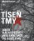 Tíseň tmy Tíseň tmy