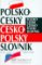 Polsko-český a česko-polský slovník Polsko-český a česko-polský slovník