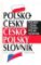 Polsko-český a česko-polský slov.-3.vyd. Polsko-český a česko-polský slov.-3.vyd.