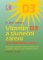 Vitamin D3 a sluneční záření pro optimální zdraví Vitamin D3 a sluneční záření pro optimální zdraví
