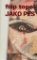 Jako pes Jako pes