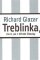 Treblinka, slovo jak z dětské říkanky Treblinka, slovo jak z dětské říkanky