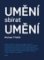 Umění sbírat umění Umění sbírat umění