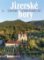 Jizerské hory - O historii a umění do roku 1813 Jizerské hory - O historii a umění do roku 1813