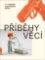 Příběhy věcí Příběhy věcí