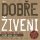 Dobře živeni Dobře živeni
