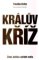 Králův kříž Králův kříž