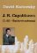 J. R. Capablanca - Šachový automat - II. díl
