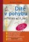 Dítě v pohybu od hlavy až k patě Dítě v pohybu od hlavy až k patě