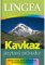 Kavkaz - jazykový průvodce (arménština, ázerbájdžánština, gruzínština, čečenština) Kavkaz - jazykový průvodce (arménština, ázerbájdžánština, gruzínština, čečenština)