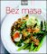Bez masa (Edice Apetit) Bez masa (Edice Apetit)