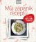 Můj zápisník receptů (Edice Apetit) Můj zápisník receptů (Edice Apetit)