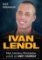 Ivan Lendl - Muž, kterému Wimbledon vyhrál až Andy Murray Ivan Lendl - Muž, kterému Wimbledon vyhrál až Andy Murray