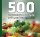 500 veganských receptů - Od chilli a gulášů po koláče, nákypy a sušenky 500 veganských receptů - Od chilli a gulášů po koláče, nákypy a sušenky