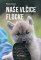 Naše vlčice Flocke Naše vlčice Flocke