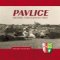Pavlice - Historie a současnost obce Pavlice - Historie a současnost obce