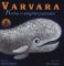 Varvara - kniha o velrybím putování Varvara - kniha o velrybím putování