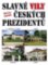 Slavné vily českých prezidentů