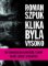 Klika byla vysoko