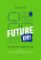 Future ON! - Jak zkrotit šelmy digitální džungle Future ON! - Jak zkrotit šelmy digitální džungle