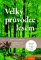 Velký průvodce lesem