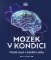 Mozek v kondici - Mladá mysl v každém věku Mozek v kondici - Mladá mysl v každém věku
