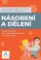 Matematika - Násobení a dělení - Pracovní sešit