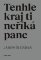 Tenhle kraj ti neříká pane
