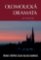 Olomoucká dramata - Třináct střípků z dějin (nejen) Olomouce Olomoucká dramata - Třináct střípků z dějin (nejen) Olomouce