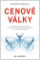 Cenové války / Jak zdánlivě bezvýznamné změny na světových trzích způsobují rozsáhlé krize