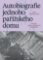 Autobiografie jednoho pařížského domu - Příběhy, osudy a deportace 1942–1944 Autobiografie jednoho pařížského domu - Příběhy, osudy a deportace 1942–1944