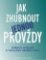 Jak zhubnout jednou provždy - Změnou myšlení k trvalému snížení váhy