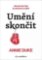 Umění skončit - Jak poznat, kdy je načase to vzdát Umění skončit - Jak poznat, kdy je načase to vzdát