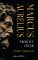 Marcus Aurelius - Stoický císař Marcus Aurelius - Stoický císař