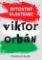 Bytostný vlastenec Viktor Orbán Bytostný vlastenec Viktor Orbán