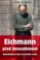 Eichmann před Jeruzalémem - Neprobádaný Eichmann před Jeruzalémem - Neprobádaný