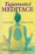 Tajemství meditace Tajemství meditace