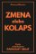 Zmena alebo Kolaps