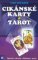 Cikánské karty a tarot Cikánské karty a tarot