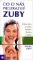 Co o nás prozrazují zuby - Zuby jako zrcadlo našeho zdravotního stavu