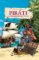 Piráti a ich dobrodružný život Piráti a ich dobrodružný život