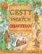 Cesty veľkých objaviteľov Cesty veľkých objaviteľov