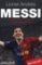 Lionel Andrés Messi - Důvěrný příběh kluka, který se stal legendou Lionel Andrés Messi - Důvěrný příběh kluka, který se stal legendou